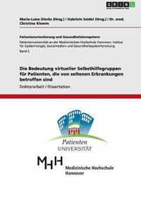 Die Bedeutung virtueller Selbsthilfegruppen fur Patienten, die von seltenen Erkrankungen betroffen sind