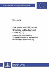 Das Auslandsstudium von Chinesen in Deutschland (1861-2001)