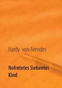 Nofretetes siebentes Kind