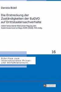 Die Erstreckung Der Zustaendigkeiten Der Eugvo Auf Drittstaatensachverhalte