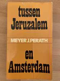 Tussen jeruzalem en amsterdam