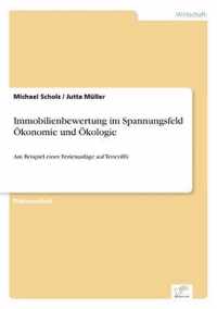 Immobilienbewertung im Spannungsfeld OEkonomie und OEkologie