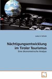 Nachtigungsentwicklung im Tiroler Tourismus