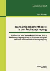 Transaktionskostentheorie in der Rechnungslegung