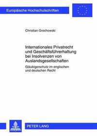 Internationales Privatrecht und Geschäftsführerhaftung bei Insolvenzen von Auslandsgesellschaften