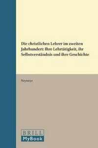 Die christlichen Lehrer im zweiten Jahrhundert