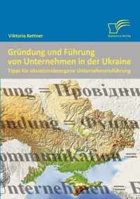 Grundung und Fuhrung von Unternehmen in der Ukraine