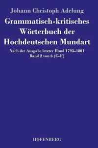 Grammatisch-kritisches Woerterbuch der Hochdeutschen Mundart