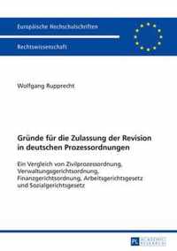 Gruende Fuer Die Zulassung Der Revision in Deutschen Prozessordnungen