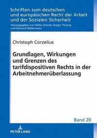 Grundlagen, Wirkungen Und Grenzen Des Tarifdispositiven Rechts in Der Arbeitnehmerueberlassung