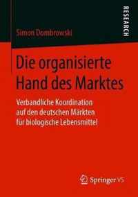 Die organisierte Hand des Marktes