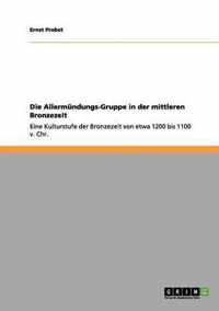 Die Allermundungs-Gruppe in der mittleren Bronzezeit