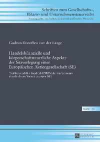 Handelsbilanzielle und körperschaftsteuerliche Aspekte der Sitzverlegung einer Europäischen Aktiengesellschaft (SE)