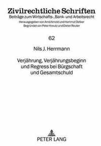 Verjährung, Verjährungsbeginn und Regress bei Bürgschaft und Gesamtschuld