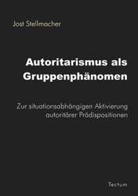 Autoritarismus als Gruppenphanomen