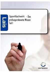 Sportfachwirt - Das prufungsrelevante Wissen