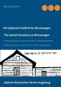 Der judische Friedhof bei Binswangen / The Jewish Cemetery at Binswangen