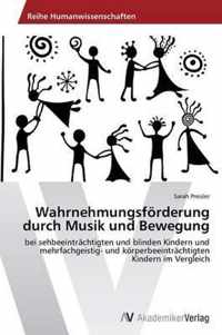 Wahrnehmungsfoerderung durch Musik und Bewegung