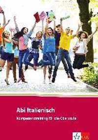 Abi Italienisch. Kompetenztraining für die Oberstufe