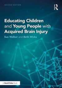 Educating Children and Young People with Acquired Brain Injury