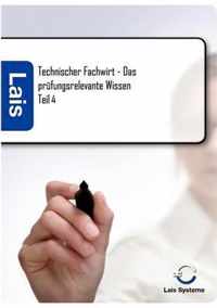 Technischer Fachwirt - Das prufungsrelevante Wissen