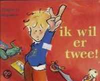 Ik Wil Er Twee!