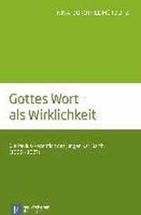 Gottes Wort als Wirklichkeit