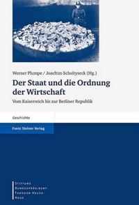 Der Staat und die Ordnung der Wirtschaft