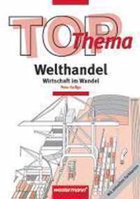 TOP-Themen. Welthandel. Wirtschaft im Wandel