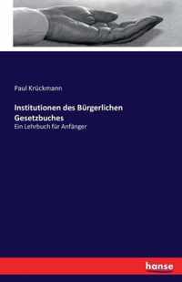 Institutionen des Burgerlichen Gesetzbuches