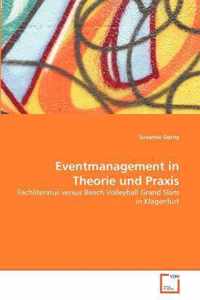 Eventmanagement in Theorie und Praxis