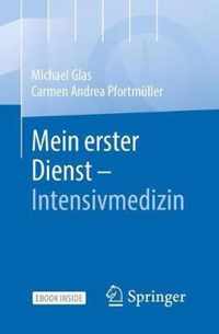 Mein Erster Dienst - Intensivmedizin