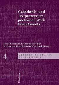 Gedächtnis- und Textprozesse im poetischen Werk Erich Arendts