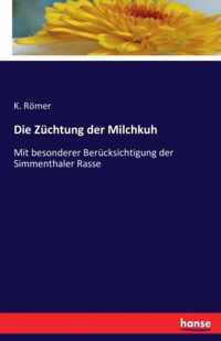 Die Zuchtung der Milchkuh