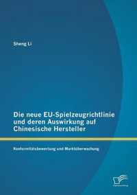 Die neue EU-Spielzeugrichtlinie und deren Auswirkung auf Chinesische Hersteller