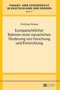 Europarechtlicher Rahmen Einer Steuerlichen Foerderung Von Forschung Und Entwicklung