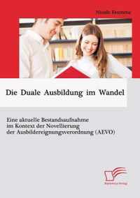 Die Duale Ausbildung im Wandel