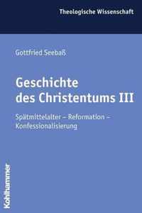 Geschichte Des Christentums III