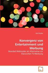 Konvergenz von Entertainment und Werbung