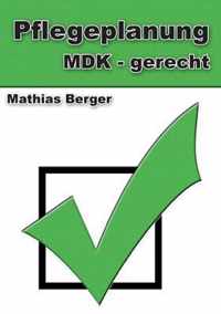 Pflegeplanung MDK - gerecht