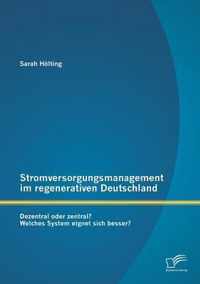 Stromversorgungsmanagement im regenerativen Deutschland