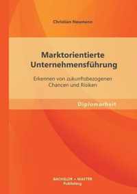 Marktorientierte Unternehmensfuhrung