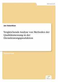 Vergleichende Analyse von Methoden der Qualitatsmessung in der Dienstleistungsproduktion