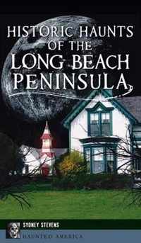 Historic Haunts of the Long Beach Peninsula