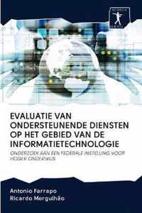 Evaluatie Van Ondersteunende Diensten Op Het Gebied Van de Informatietechnologie