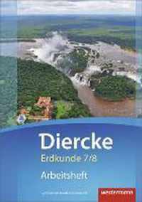 Diercke Erdkunde 7 / 8. Arbeitsheft. Gymnasien. Niedersachsen G9