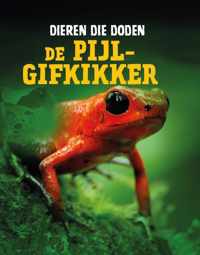 Dieren die doden  -   De pijlgifkikker