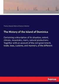 The History of the Island of Dominica