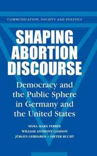 Shaping Abortion Discourse