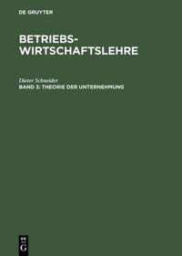 Betriebswirtschaftslehre, Band 3, Theorie der Unternehmung